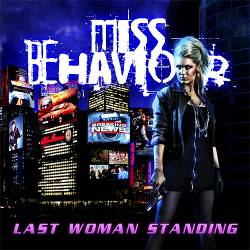 Miss Behaviour : Last Woman Standing Miss Behaviour : Last Woman Standing